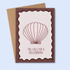 Calls For A Shellebration GREETING CARD. Brown, wavy, shell From Rosalie 