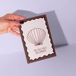 Calls For A Shellebration GREETING CARD. Brown, wavy, shell From Rosalie 
